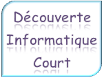 Découverte Informatique Court